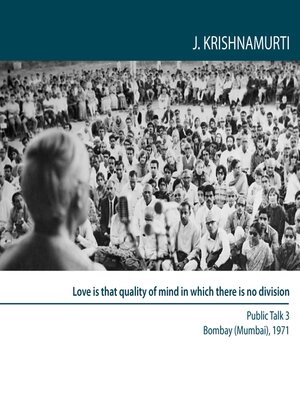 cover image of Love is That Quality of Mind in  Which There is No Division